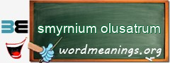 WordMeaning blackboard for smyrnium olusatrum